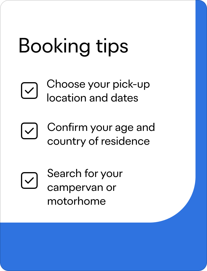 Booking tips: Choose your pick-up location and dates. Confirm your age and residency in New Zealand. Search for your rental car.
